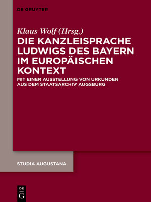 cover image of Die Kanzleisprache Ludwigs des Bayern im europäischen Kontext